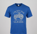I'm Not Old I'm a Classic T-Shirt